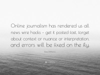 3206677-Rosie-DiManno-Quote-Online-journalism-has-rendered-us-all-news.jpg